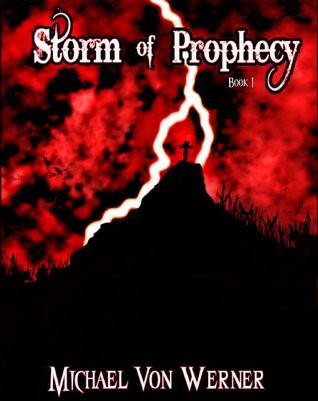 Storm of Prophecy, Book I: Dark Awakening