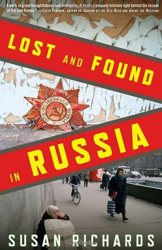 Lost and Found in Russia: Lives in the Post-Soviet Landscape