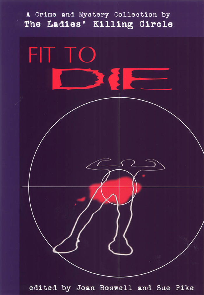 Fit to Die: A Ladies Killing Circle Anthology