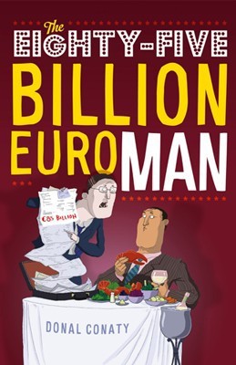 The Eighty-Five Billion Euro Man