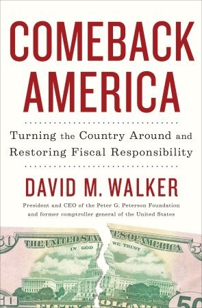 Comeback America: Turning the Country Around and Restoring Fiscal Responsibility