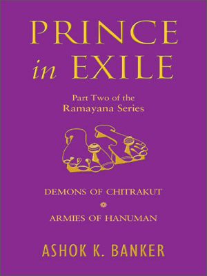 Prince in Exile: Pt. 2 (Ramayana)