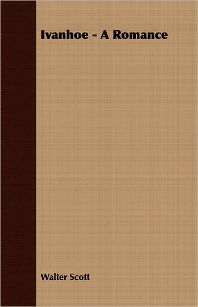 Ivanhoe - a Romance