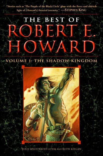 Crimson Shadows: The Best of Robert E. Howard, Volume One
