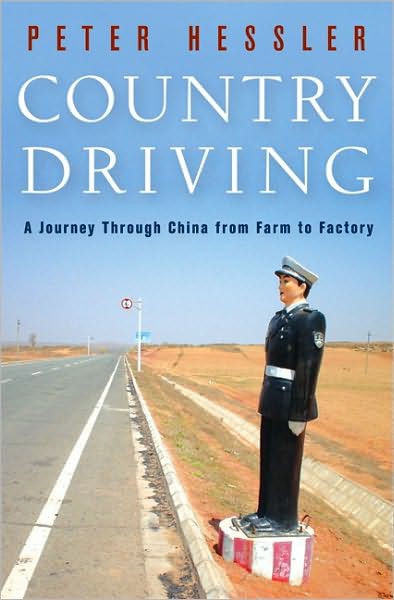 Country Driving: A Journey Through China From Farm to Factory