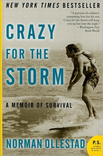 Crazy for the Storm: A Memoir of Survival