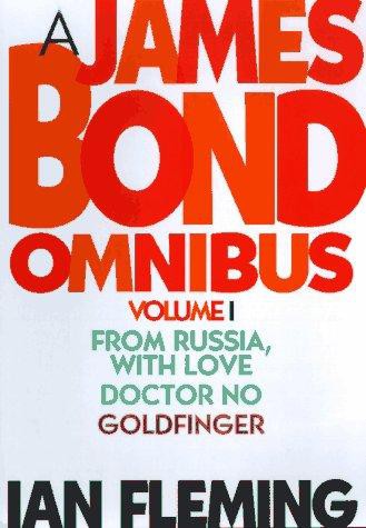 A James Bond Omnibus: From Russia With Love/Dr No/Goldfinger