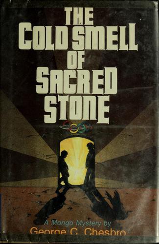 The Cold Smell of Sacred Stone