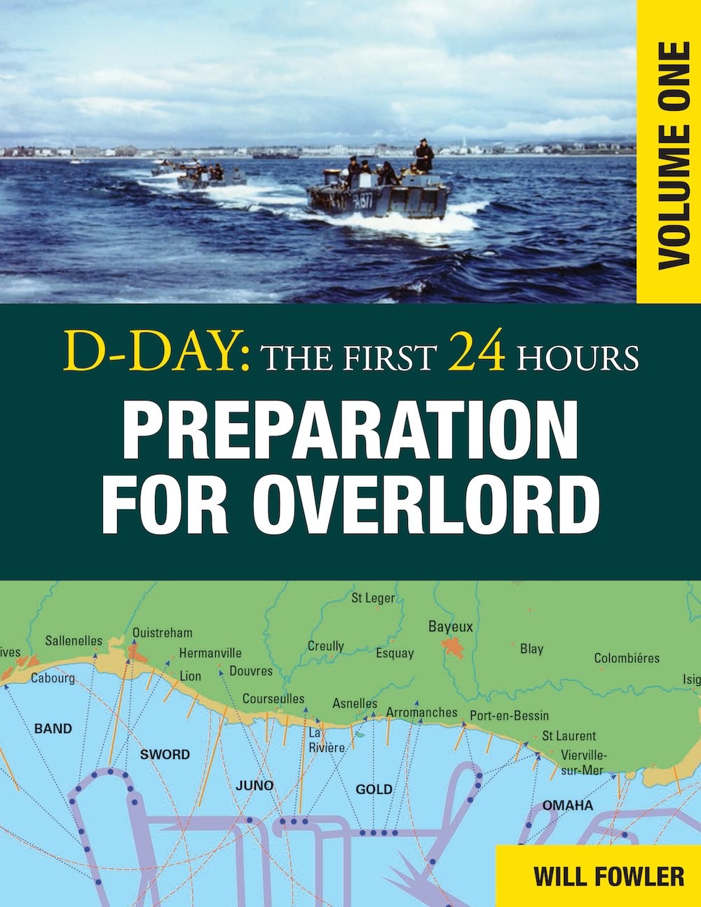 D-Day: Preparation for Overlord Vol 1