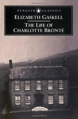 The Life of Charlotte Brontë