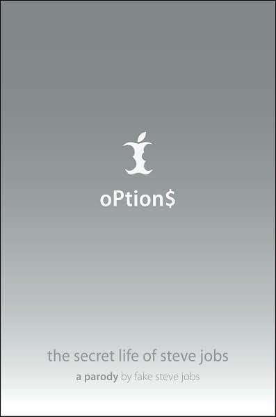 Options: The Secret Life of Steve Jobs, a Parody