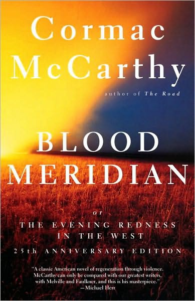 Blood Meridian, or the Evening Redness in the West