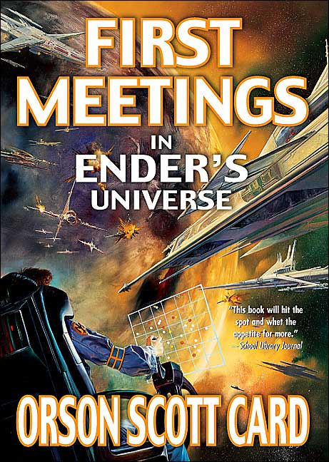 First Meetings: In the Enderverse (Other Tales From the Ender Universe Series)