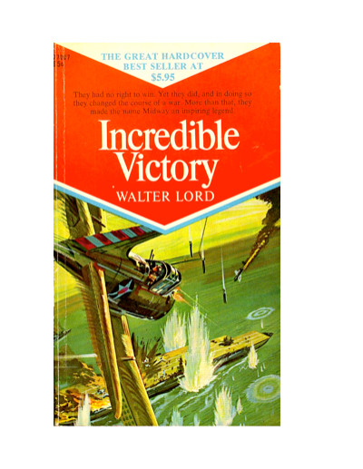 Incredible Victory: The Battle of Midway
