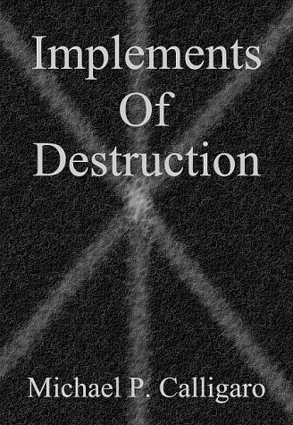 Implements of Destruction