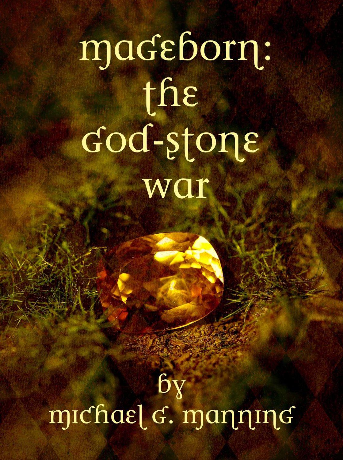 Mageborn: The God-Stone War