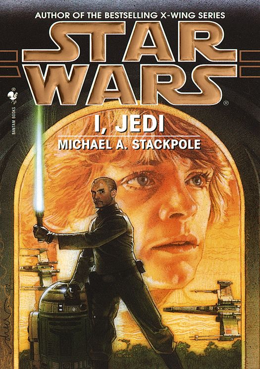 Star Wars: I, Jedi (Star Wars Universe)