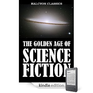 The Golden Age of Science Fiction, Vol. I