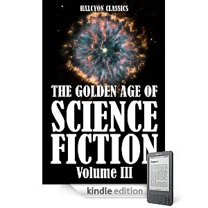 The Golden Age of Science Fiction, Vol. III