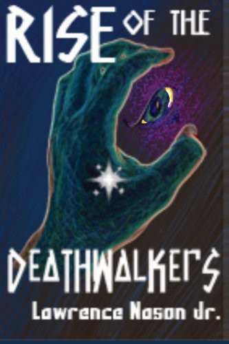 Rise of the Death Walkers