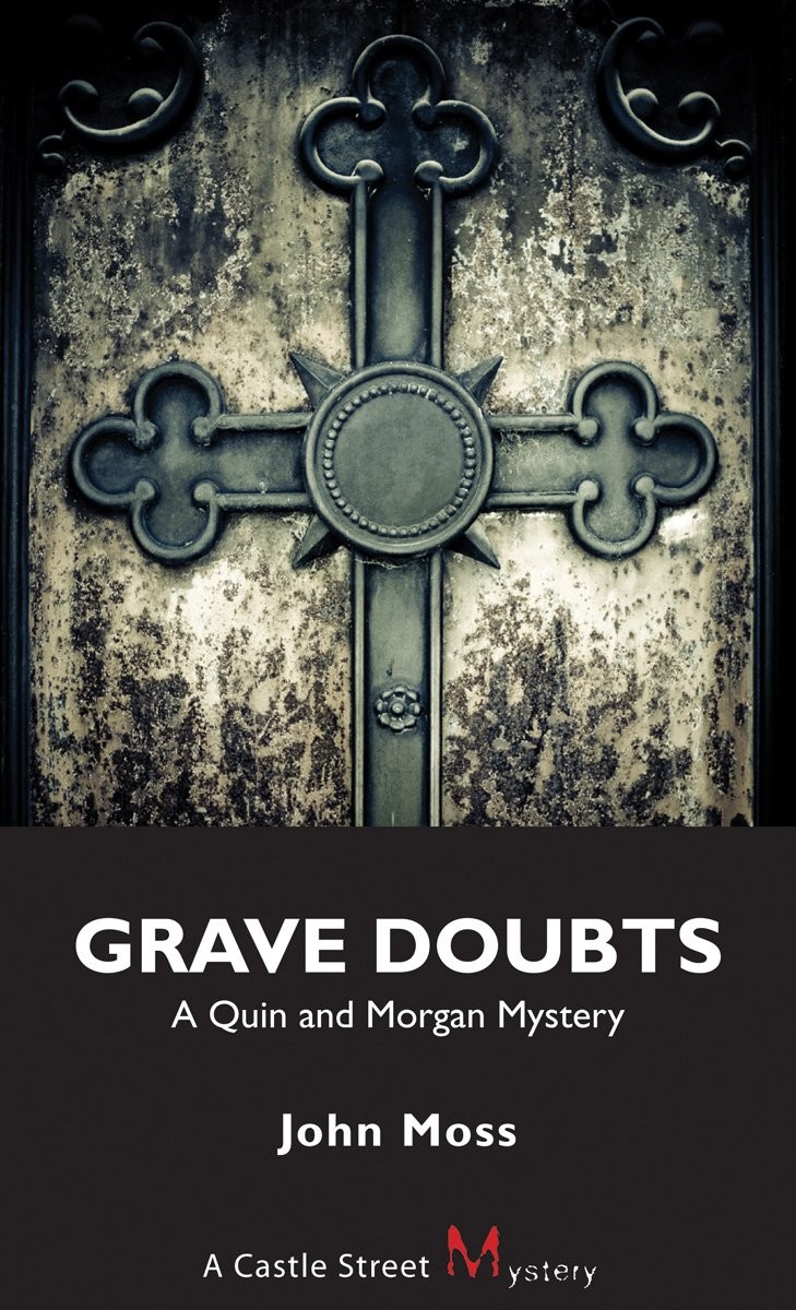 Grave Doubts: A Quin and Morgan Mystery