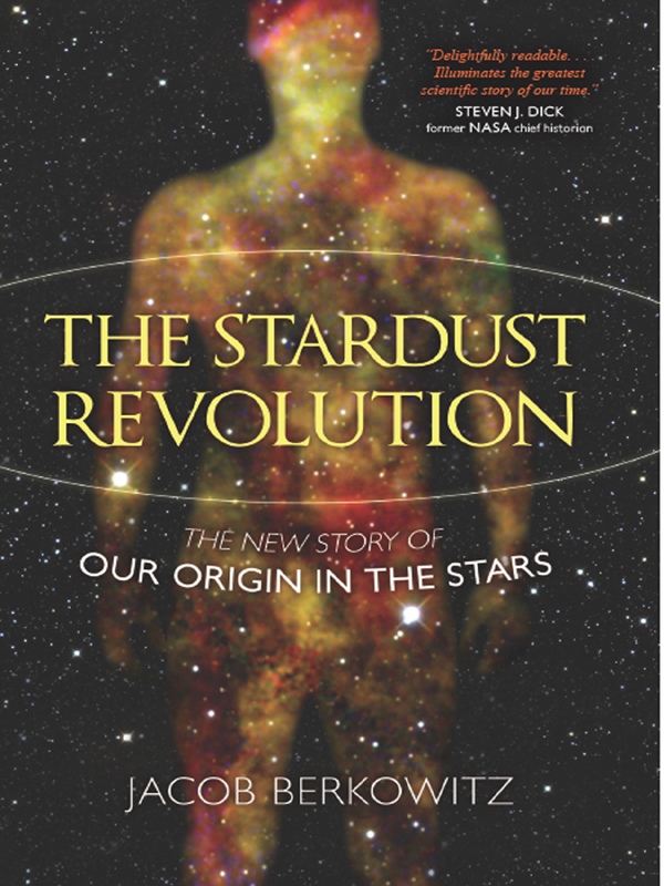 The Stardust Revolution: The New Story of Our Origin in the Stars
