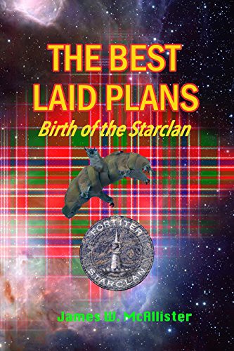 The BEST LAID PLANS: Birth of the Starclan