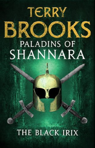 Paladins of Shannara: The Black Irix