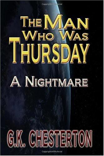 The Man Who Was Thursday: A Nightmare