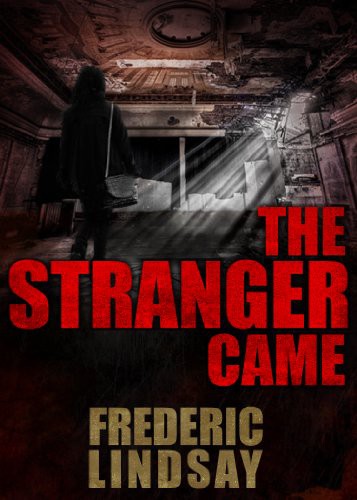 The Stranger Came